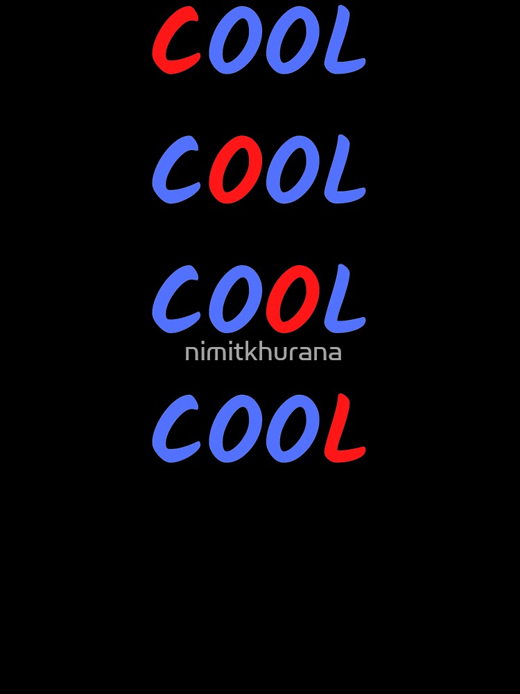 COOL COOL COOL COOL by nimitkhurana