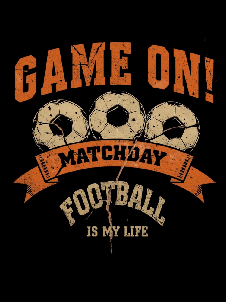 Game On Matchday Football Is My Life Vintage Orange by PACS0011