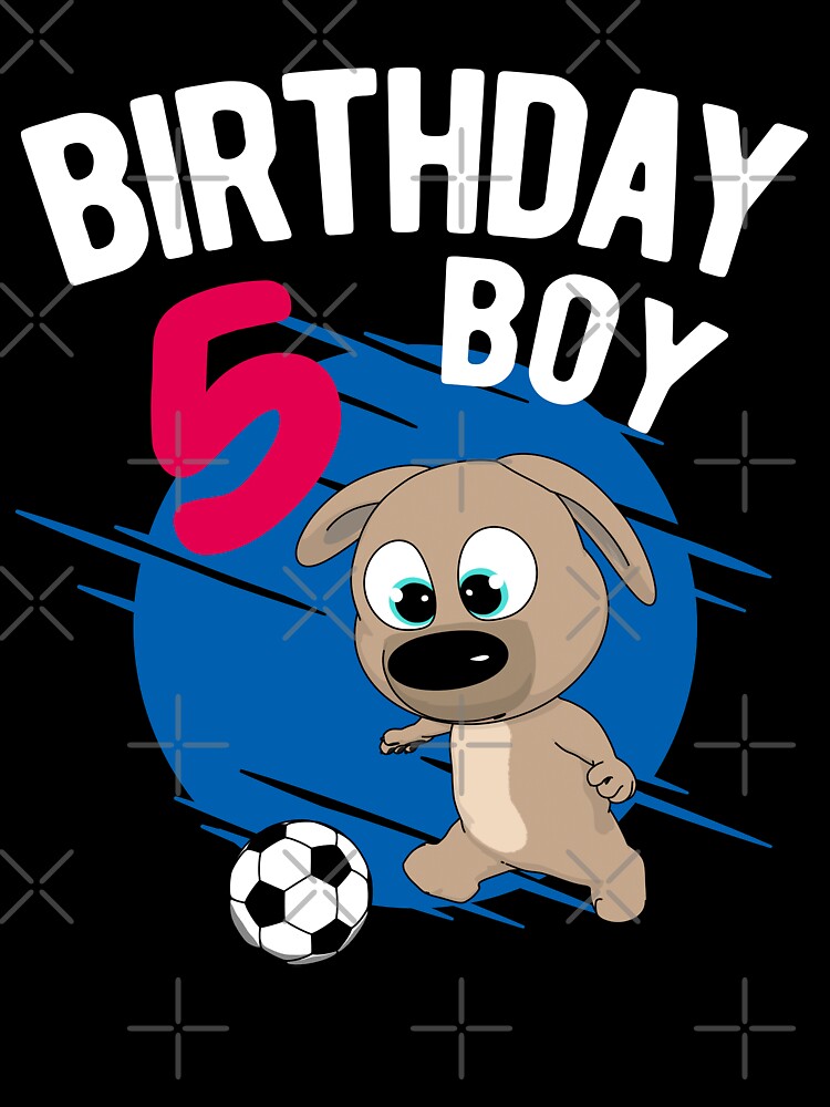 Birthday Boy 5 Years - Pup Soccer by onicon