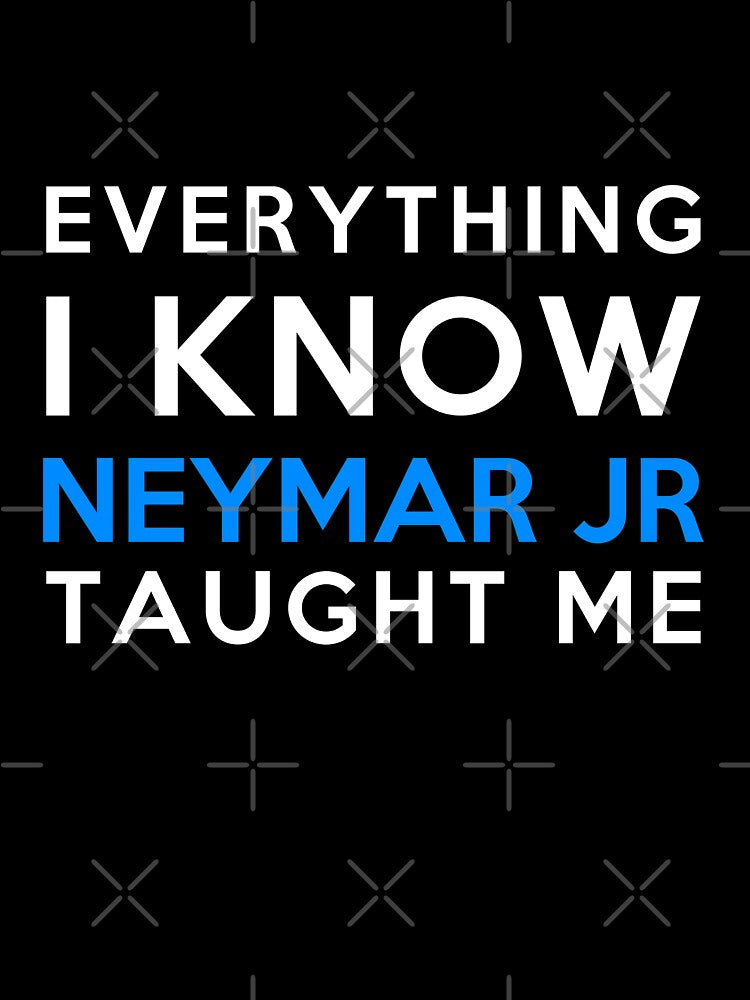 Everything i know - Neymar Jr by 2Girls1Shirt