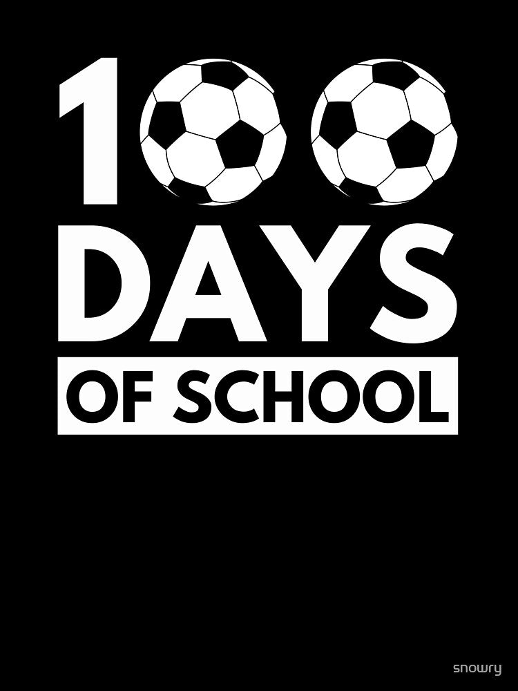 100 Days Of School cool soccer player/fan Teacher student by snowry