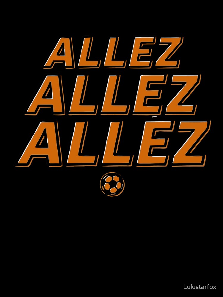 ALLEZ ALLEZ ALLEZ Soccer Fan Chant Typography by Lulustarfox