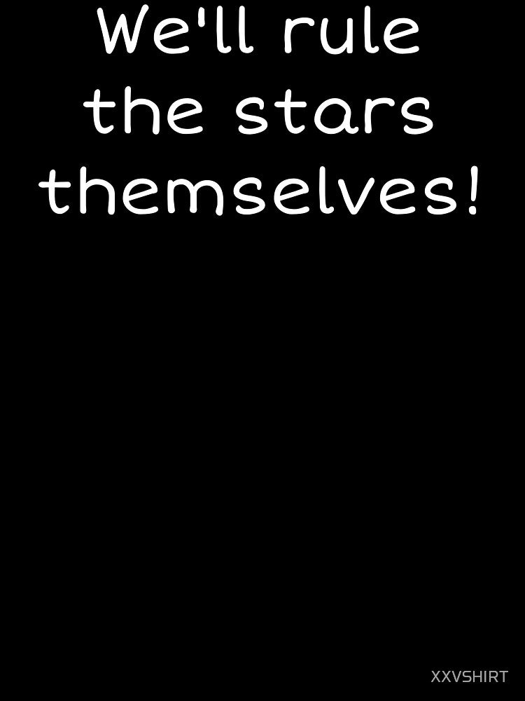 Rogue trader - we'll rule the stars themselves! by XXVSHIRT