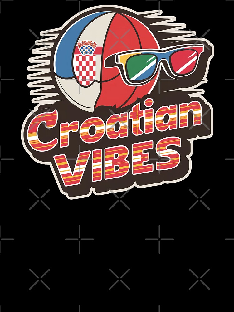 ''Croatian Vibes'' Proud to be Croatian T-Shirt by Witty Shirts