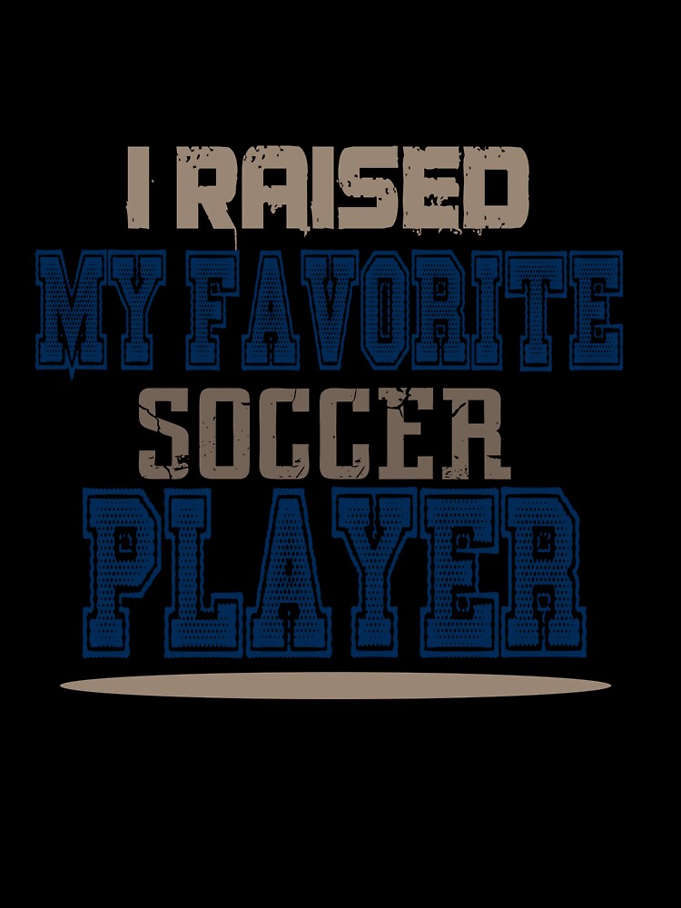 favorite soccer player, mothers day by lapolonaise