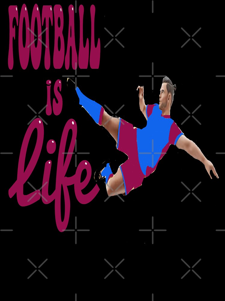 Football is life by kingof