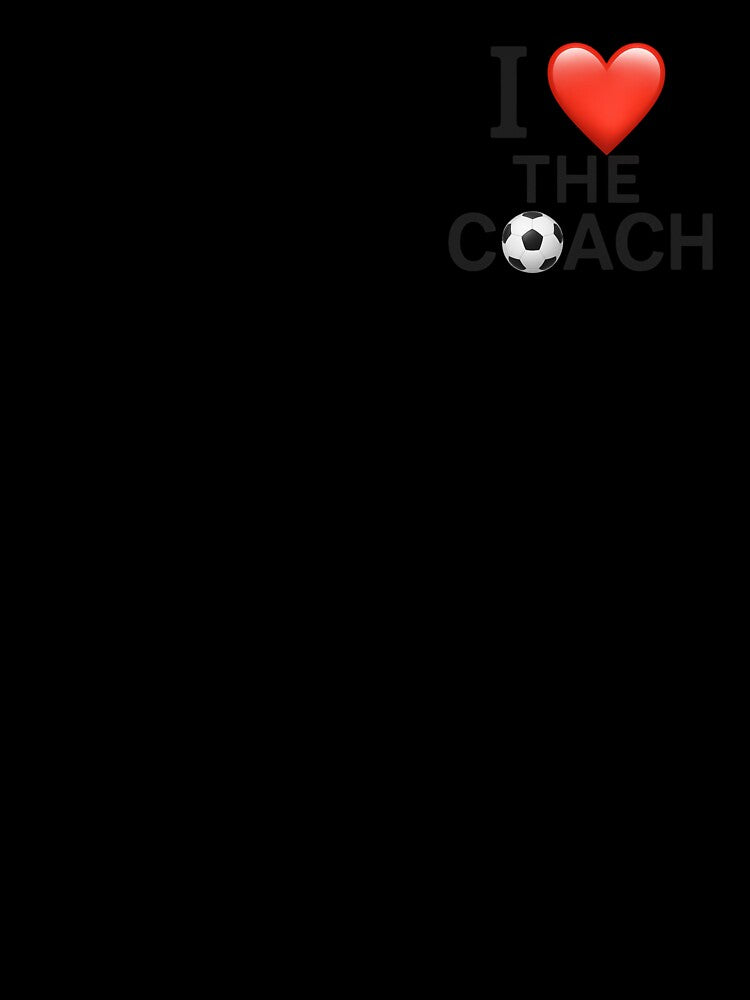 I HEART THE COACH (SOCCER) by SoftChaosCo.