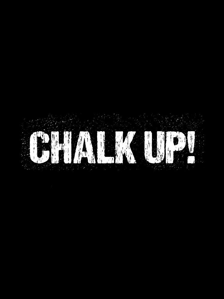 Chalk Up! by JoyJRamos