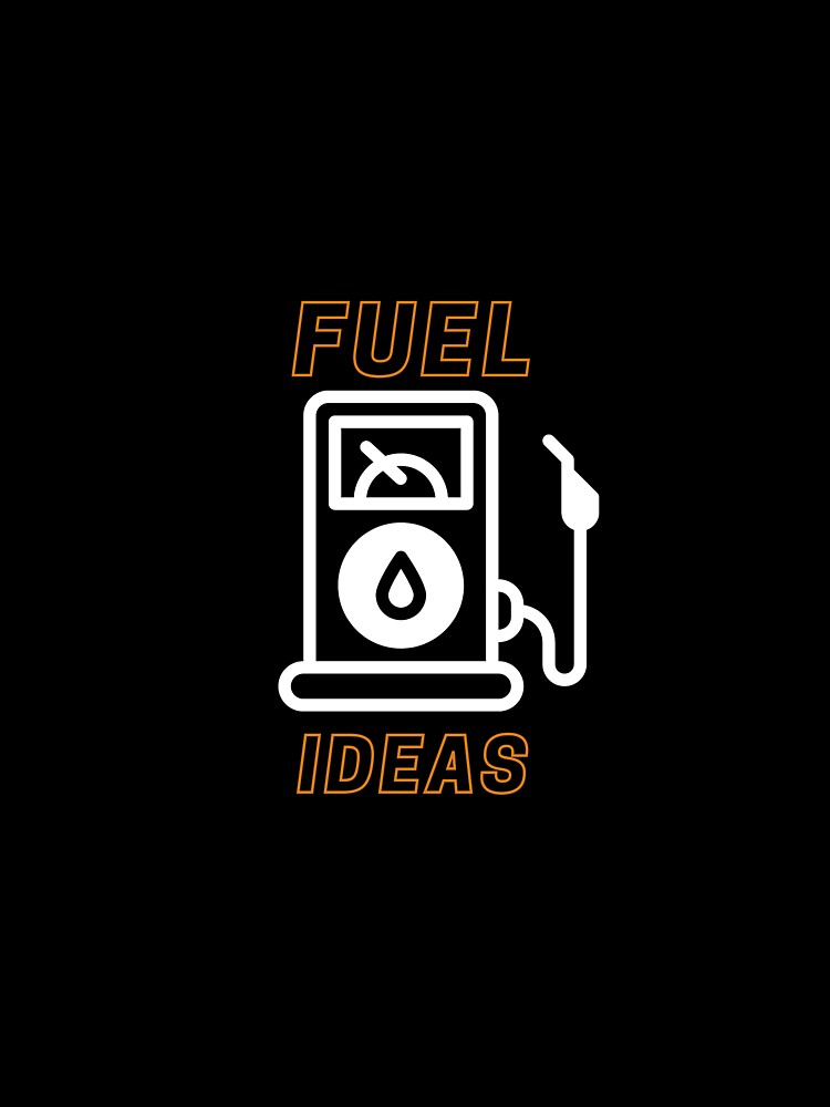 Fuel Ideas by Xicasso