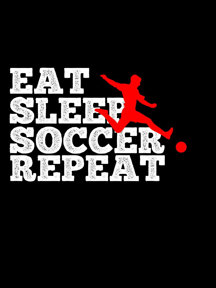 Eat Sleep Soccer Repeat Idea Gift by PDAG