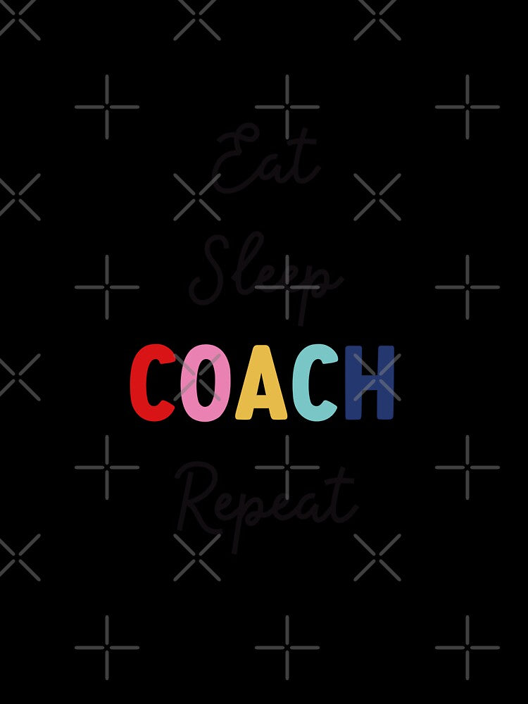 Eat Sleep Coach Repeat by cath-elizabeth