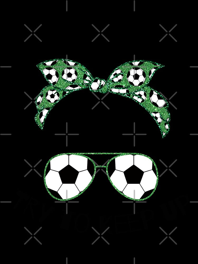 I Know I Play Like a Girl Try To Keep Up Soccer Player by WildPalette-Art