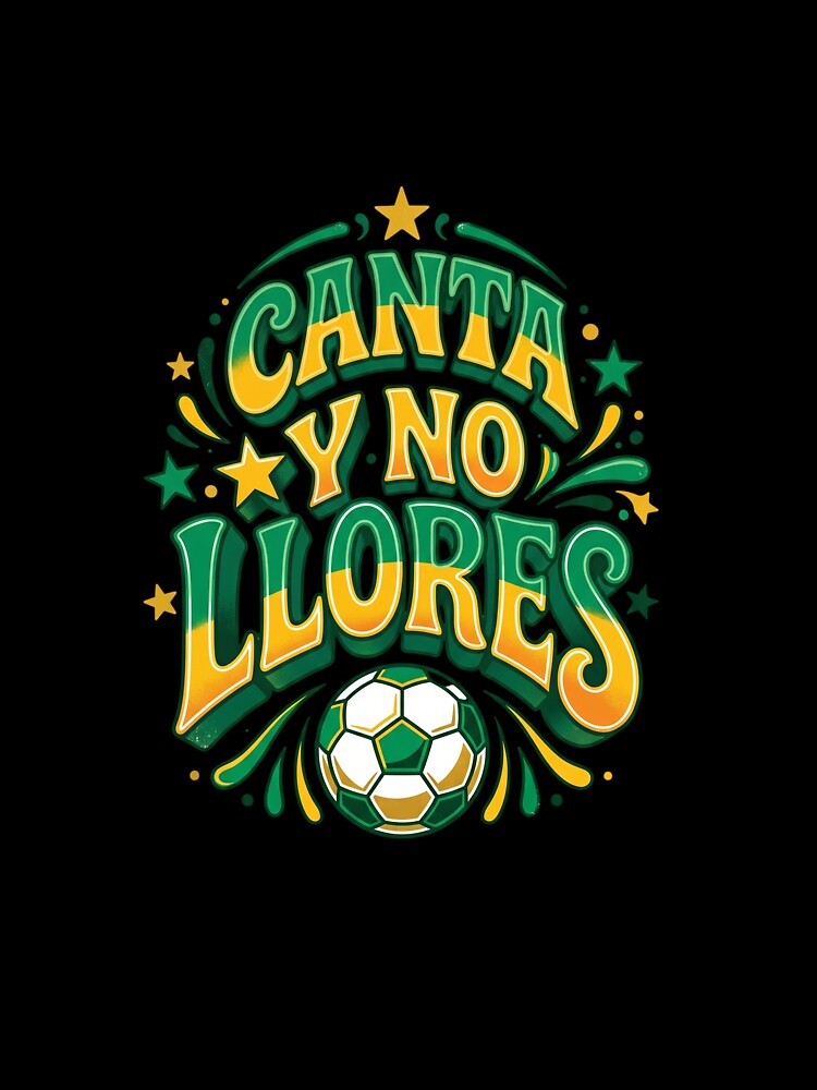 Canta Y No Llores Mexican Soccer Fan Cielito Lindo by PictoVibe