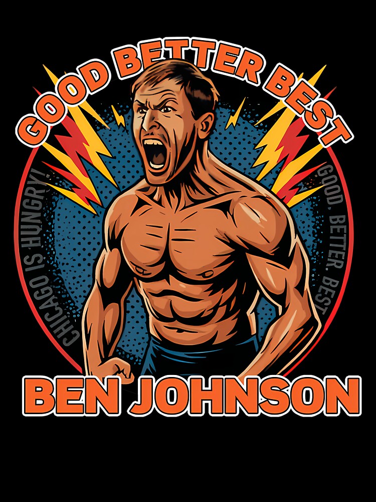 Ben Johnson Good Better Best Chicago Football by Melinrtega1211