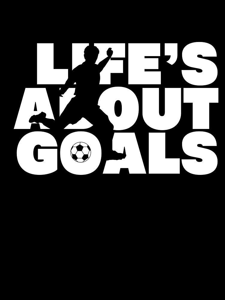 Life Is About Goals, Soccer by cocokara999