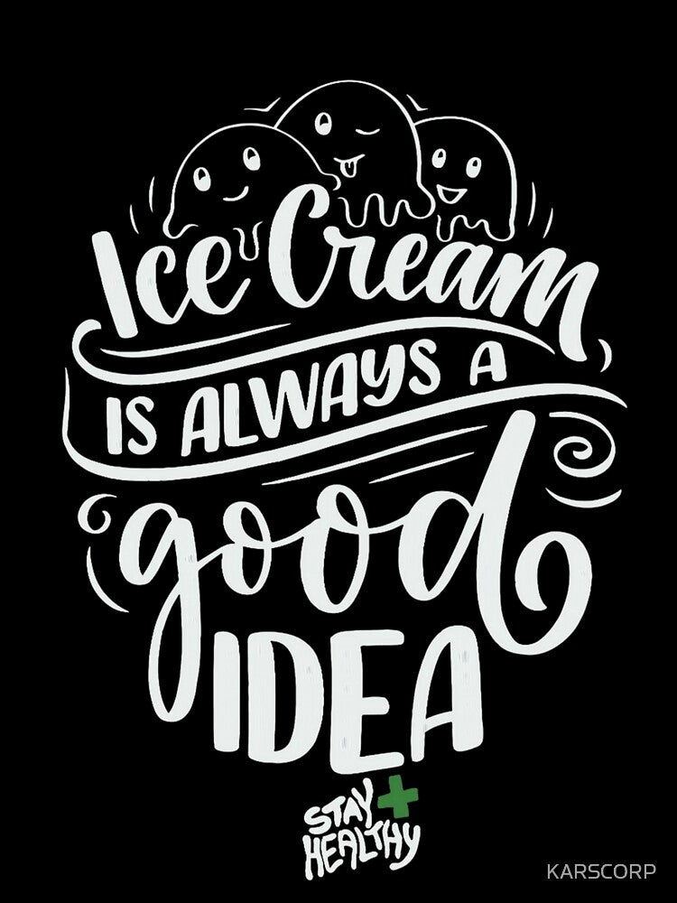 Ice Creme Is Always A Good Idea Classic T-Shirt by KARSCORP