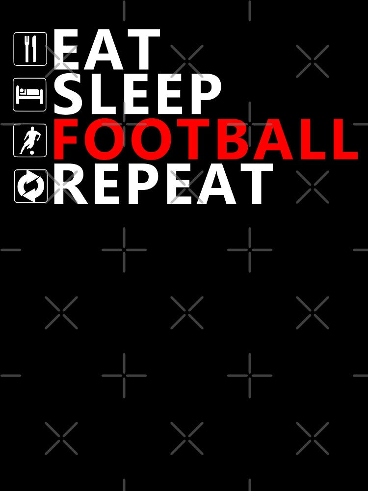Eat Sleep Football Repeat by equiliser