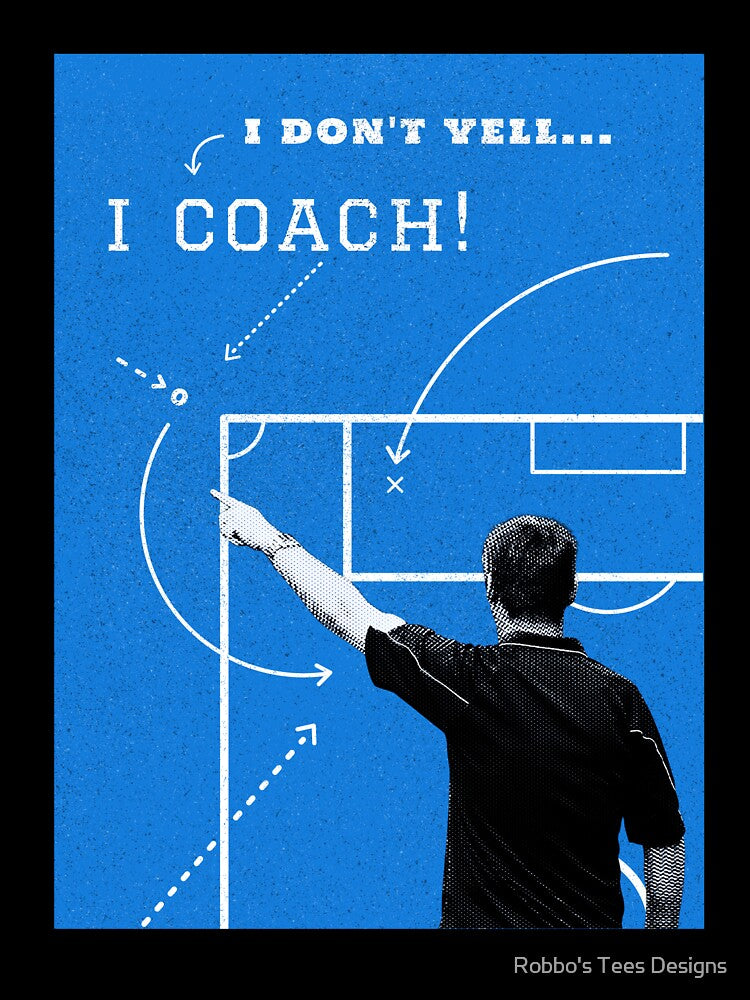 I Don't Yell, I Coach Football Coach Design by Robbo's Tees Designs