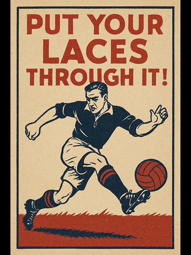Put Your Laces Through It! by ShamblesShirts