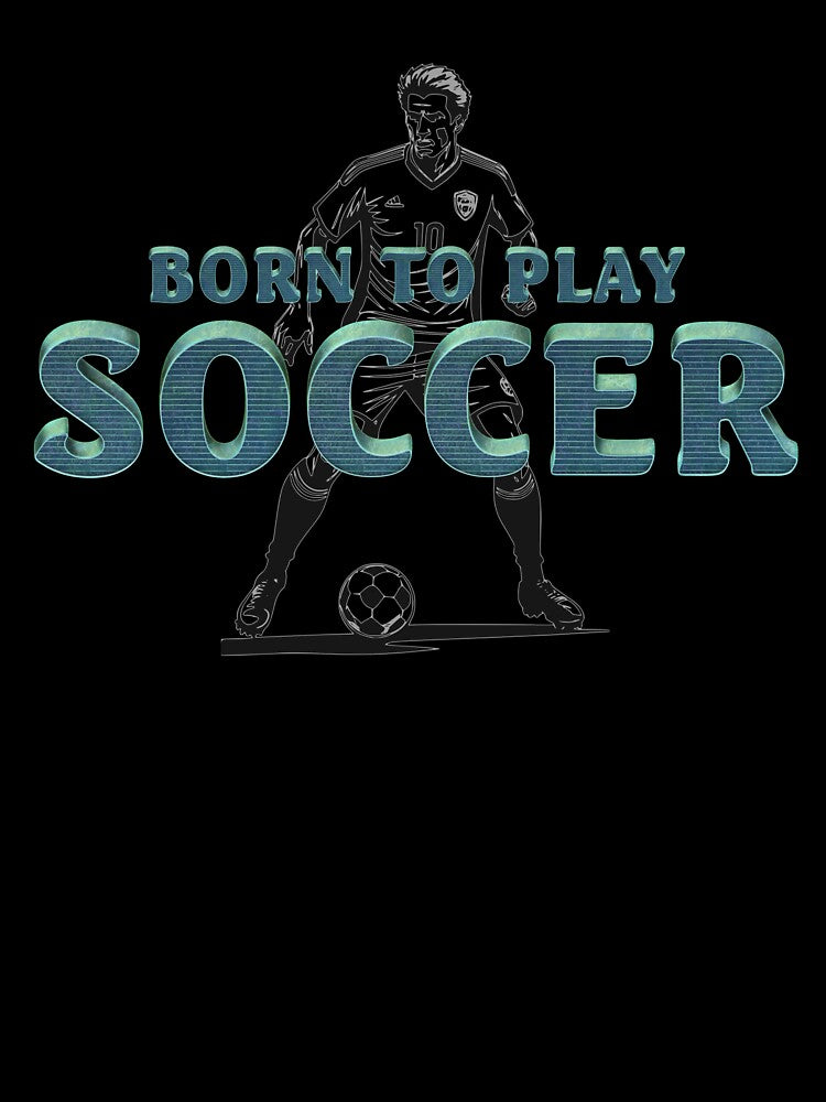 Born to Play Soccer by teepossible