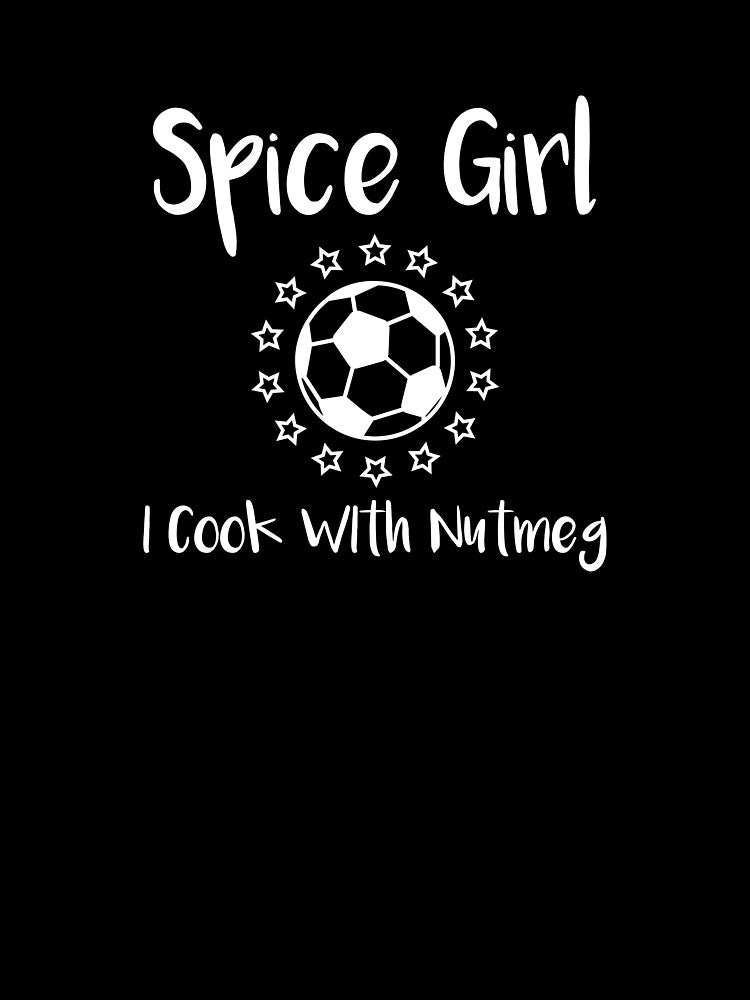 Spice Girl Soccer by Coolshirts262