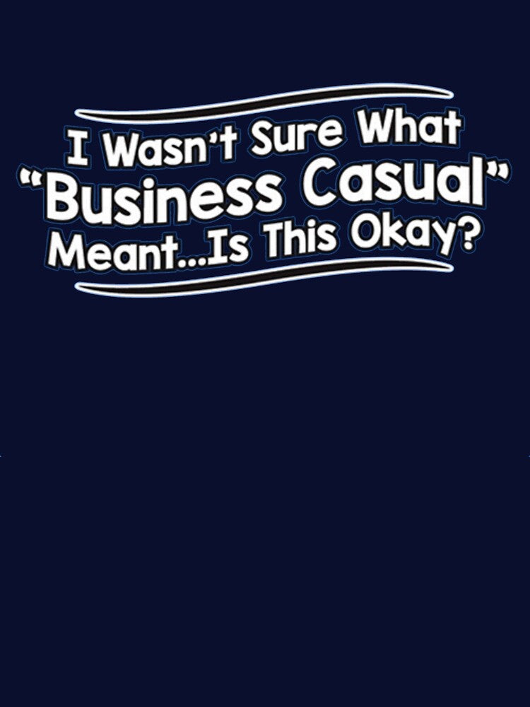 BUSINESS CASUAL by HAUNTERSDEPOT