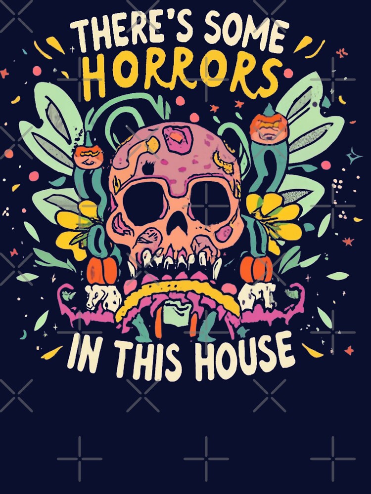 There's Some Horrors in this House A Spine-Chilling Mystery by INK-Creations