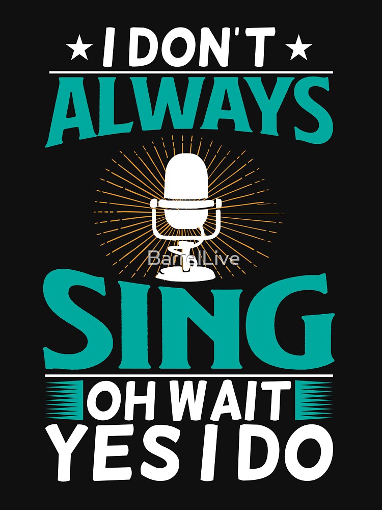I Don't Always Sing - Yes, I Do Singing Karaoke by BarrelLive