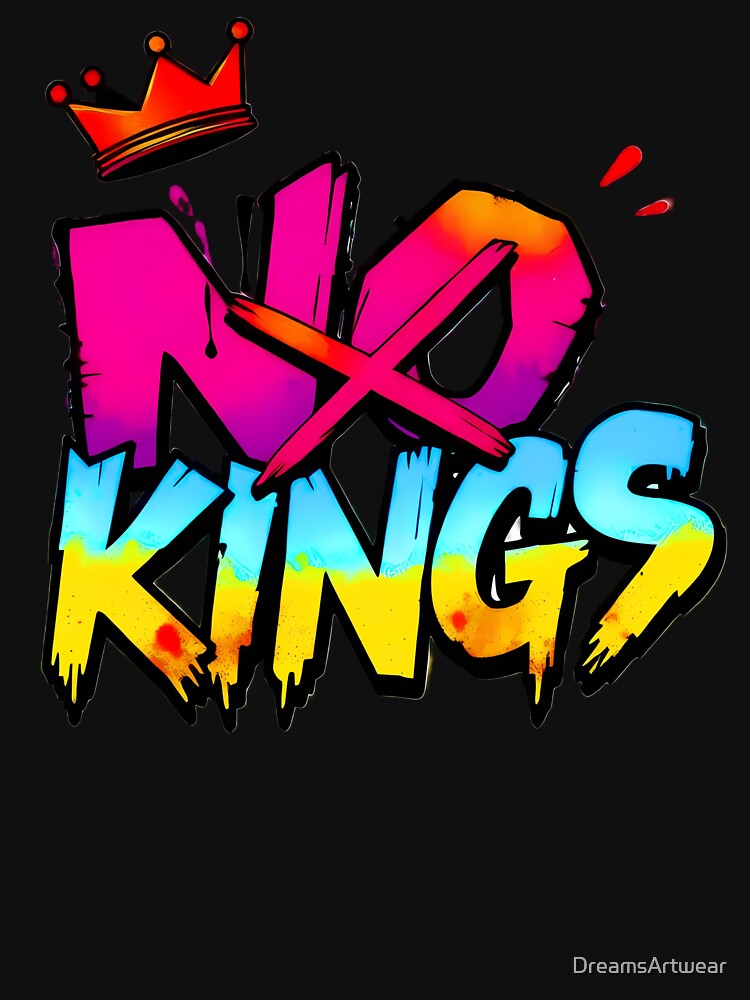 No Kings - Bold Graffiti Statement by DreamsArtwear