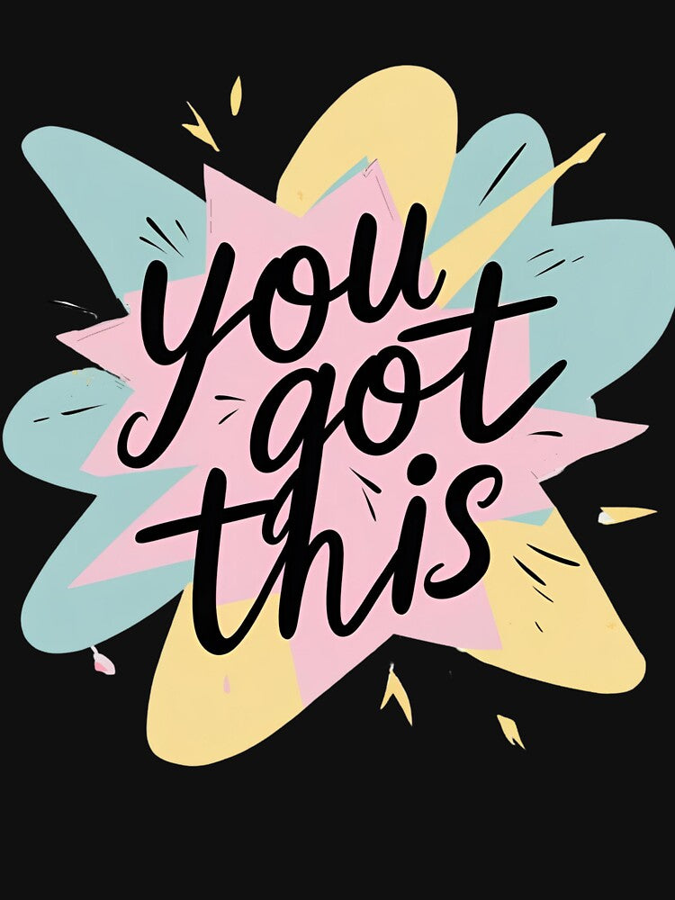 You Got This – Positive Boost Minimal Shirt by Just You Tee | Say It Loud, Wear It Proud
