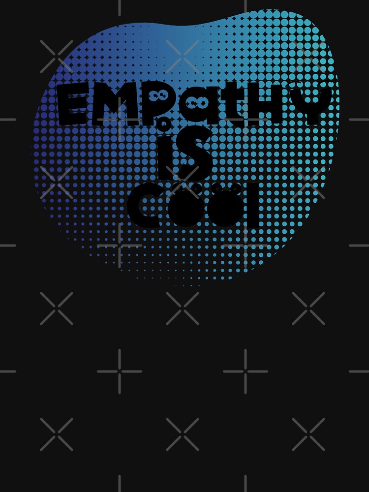Empathy is Cool by Monica-Designs