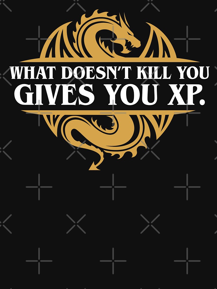 What Doesn't Kill You Gives You XP RPG Gamers by pixeptional