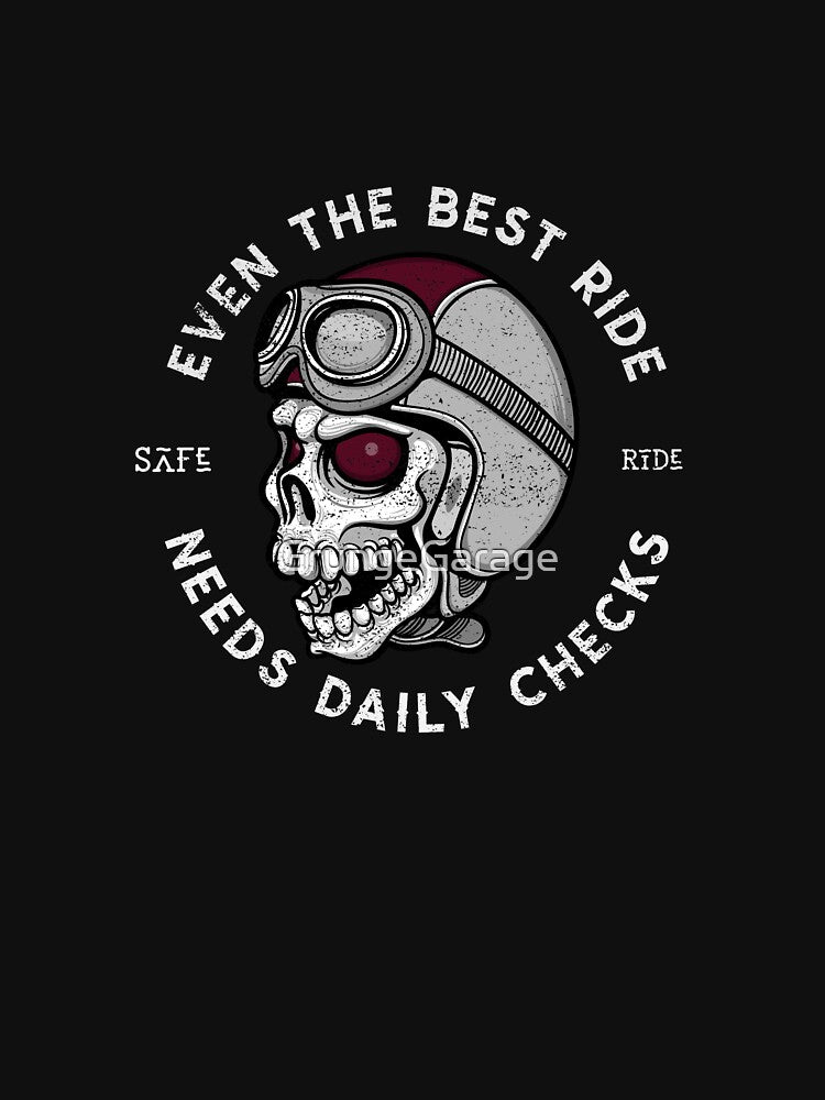 Bikers Motorcycle Skull Rider Safe Ride - Daily Checks Design by GrungeGarage