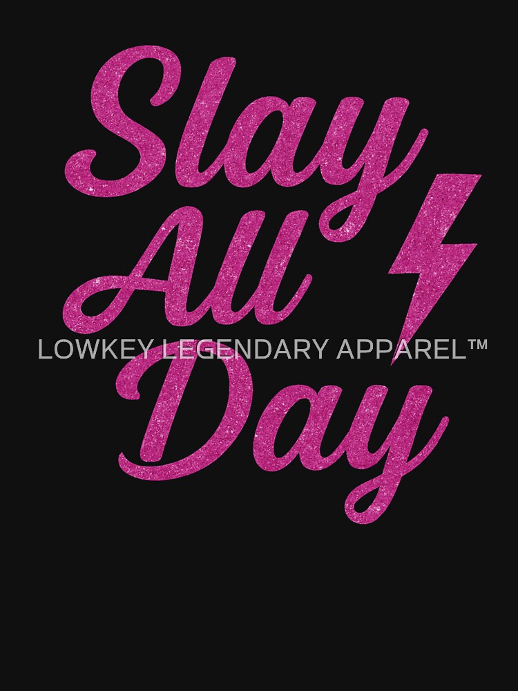 Slay Energy | Feminine Power Aesthetic | Dark Pink Drip | Daily Motivation Quote | Gen Z Confidence | Soft Strength Vibe | Glow Up Fit by LOWKEY LEGENDARY APPAREL™