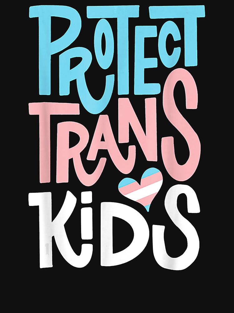 Protect Trans Kids LGBT PrideFitted by wardkathleen8