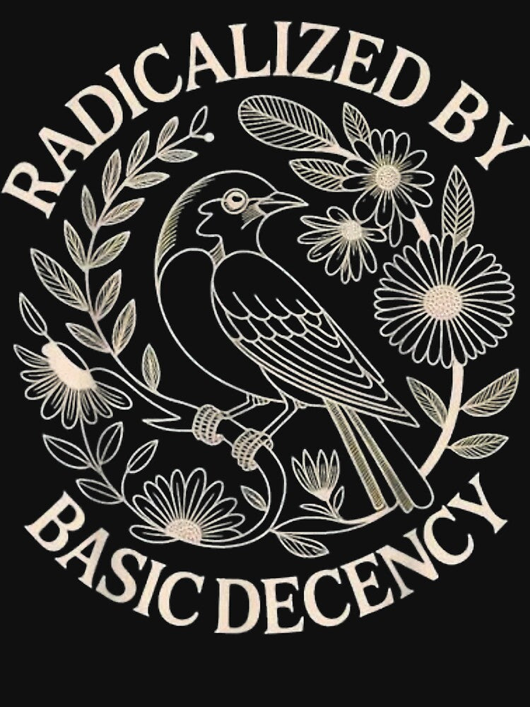 Radicalized By Basic Decency Floral Empowerment Feminist Design by michealhunt1