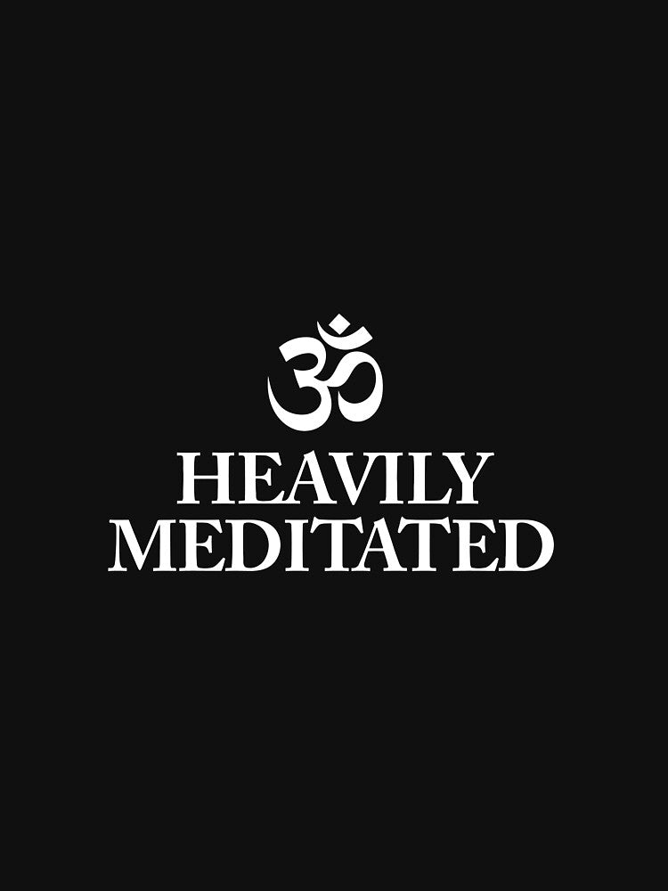 Heavily Meditated Shirt Funny Meditation Gift for Zen Yogis Long Sleeve T-Shirt by merystowe1