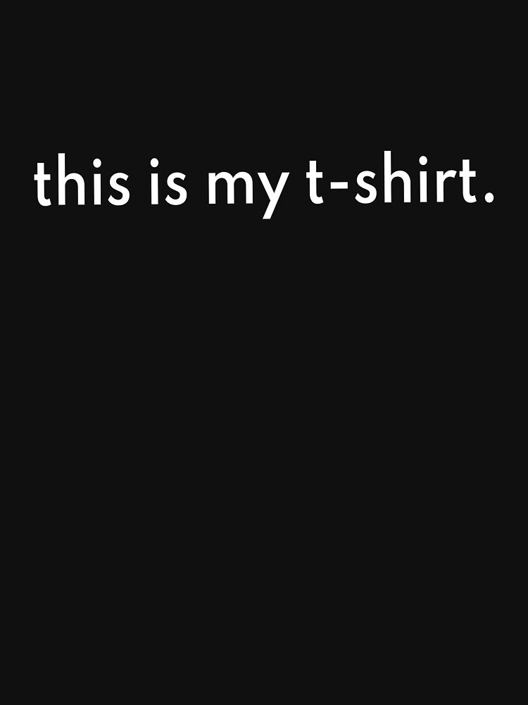 this is my t-shirt by Peterm0x