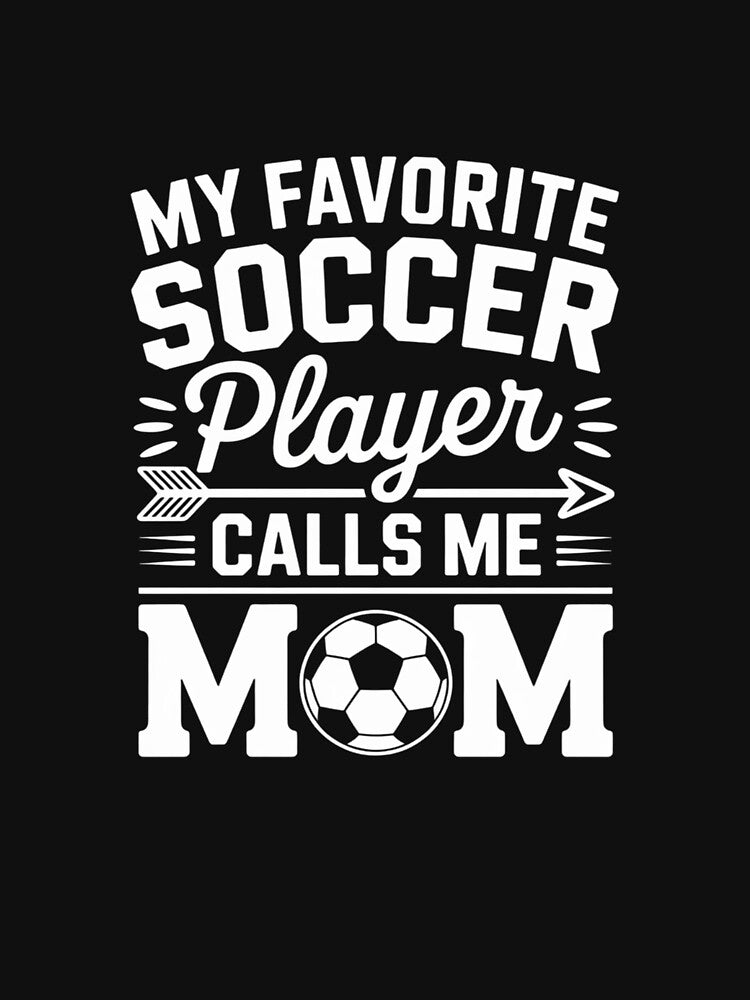 Soccer Mom My Favorite Soccer Player Calls Me Mom by Belkisallen