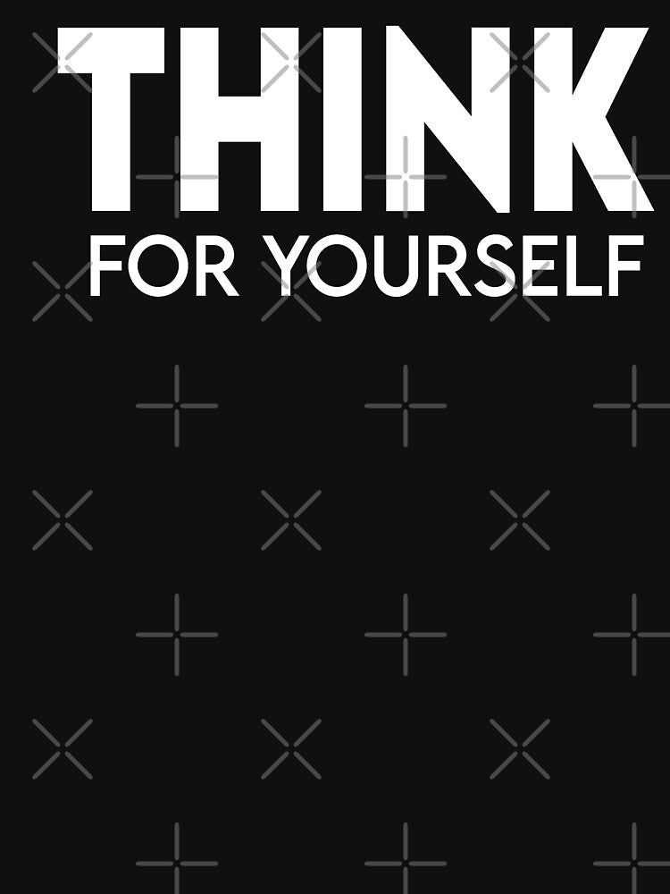 Think For Yourself by Heddar Badreddine