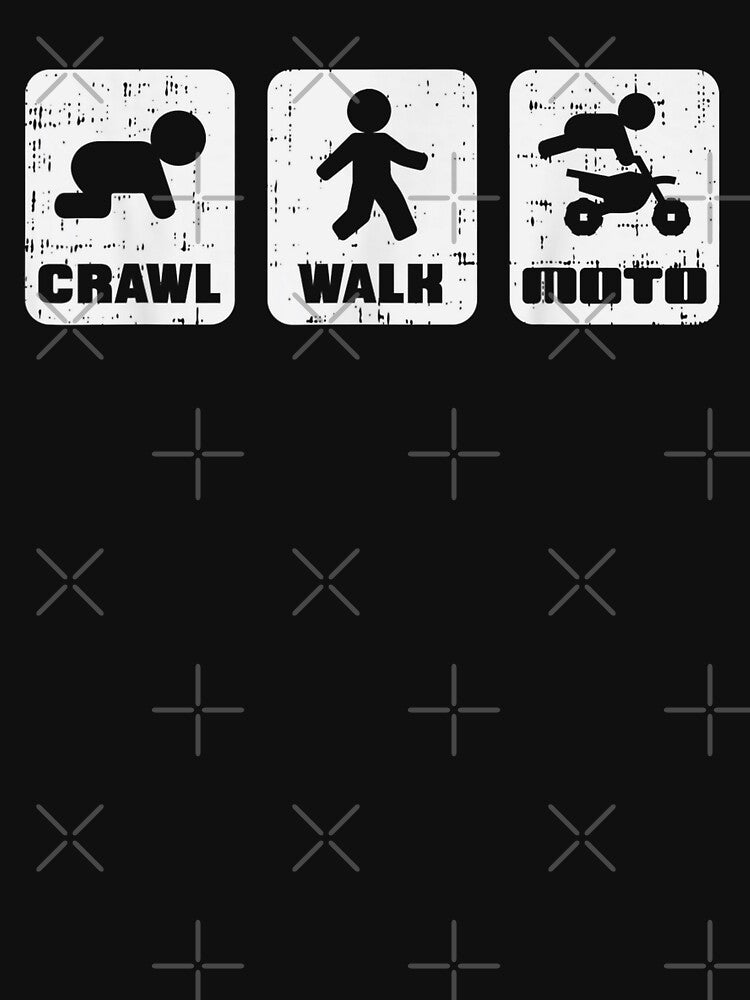 Crawl Walk Moto Funny Motocross Dirt Bike Track Racing Gift, Basic Novelty, Graphics by YehorStore