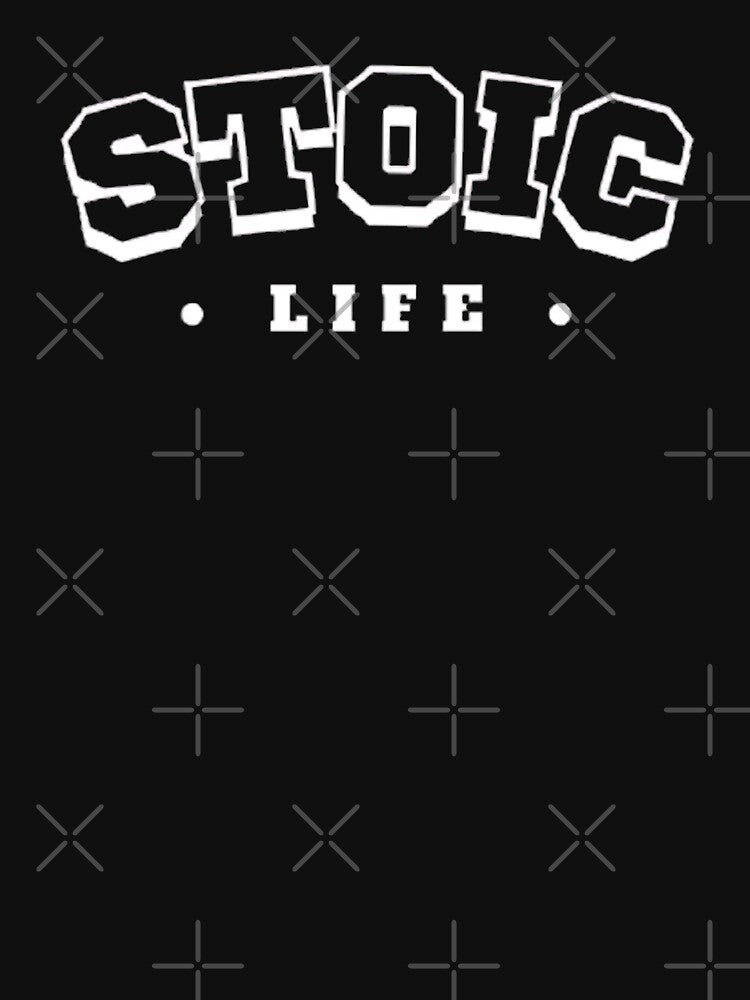 Stoic Life - Stoic Clothing | Stoic Wear | Stoic Art by LexaArtworks