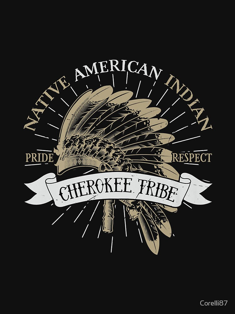 Cherokee Tribe Native American Indian Pride Respect Proud Premium by Corelli87