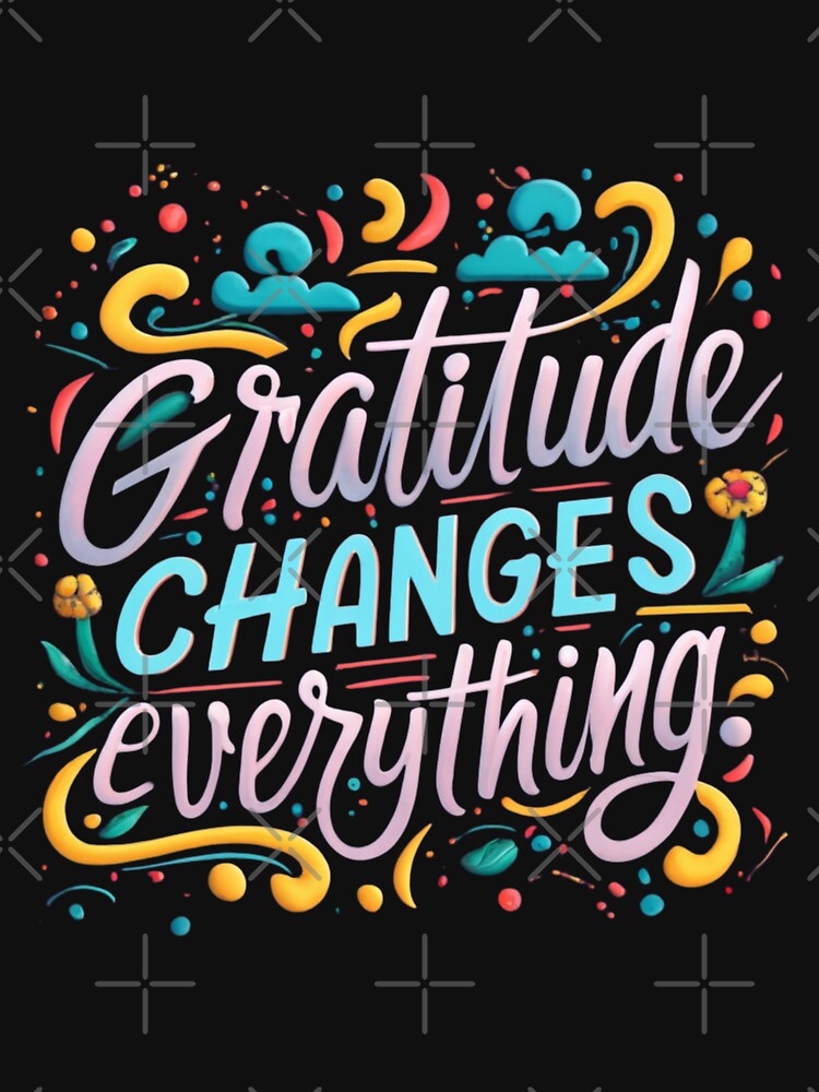"Gratitude Revolution: Everything Changes" by AI-volution