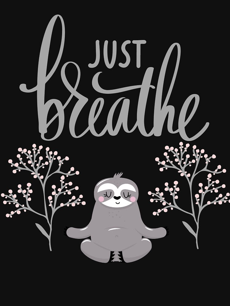 Breathe. T-Shirt, Ironic Quote Positivity Gift, Calm Mindset Motivation Graphic Tee for Mindfulness Lovers by strongdisgner