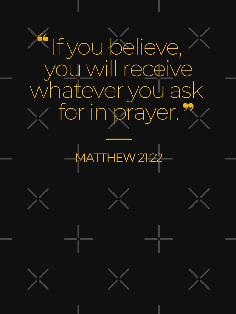 Bible Verse Matthew 21:22 by TonsPOD