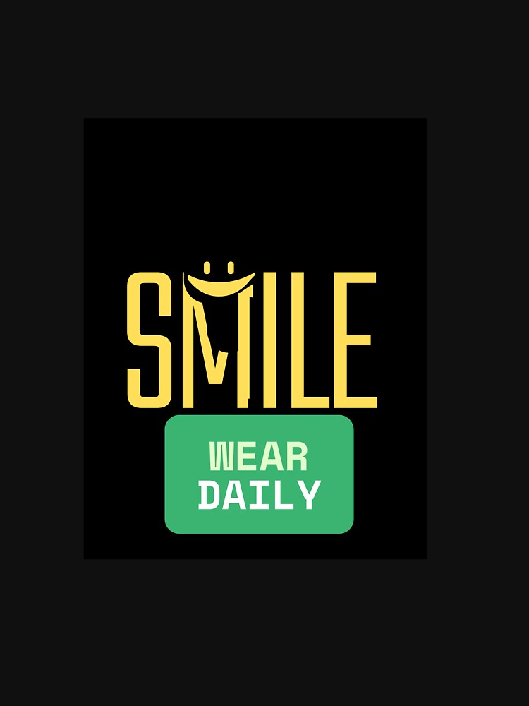 Smile - wear daily by SevenseasStudio