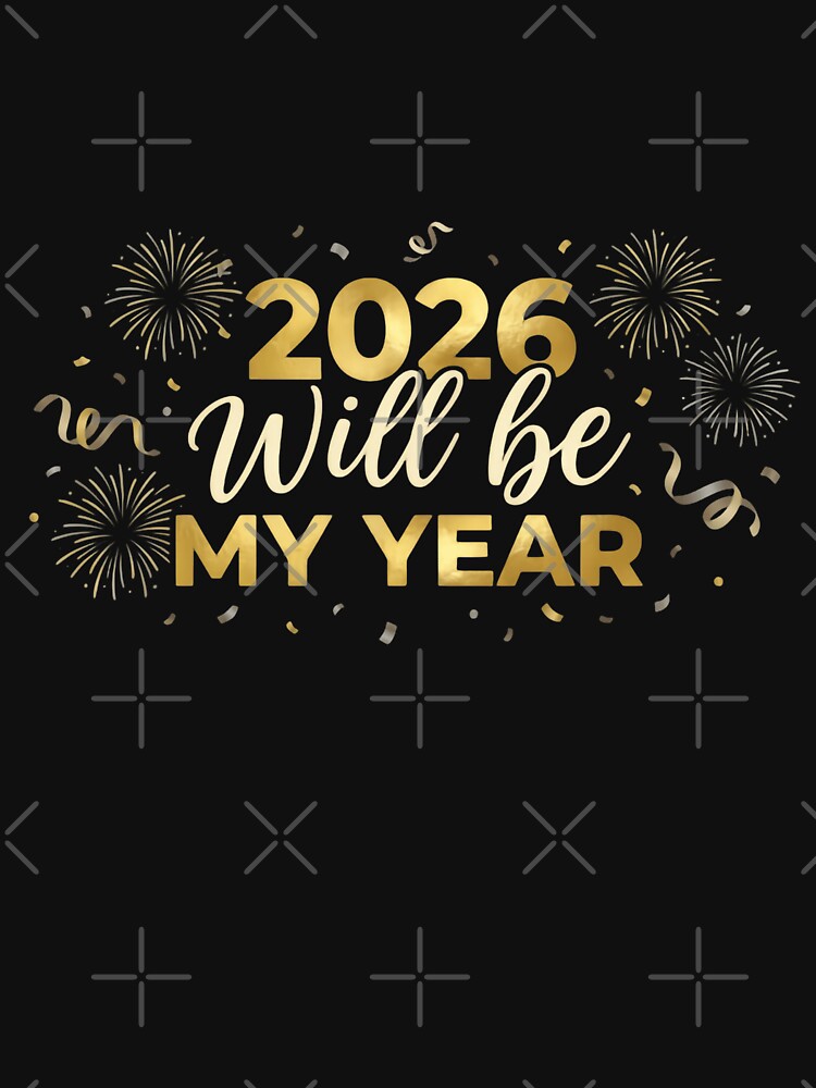 2026 Will Be My Year Finally Believing In Growth Success And Change by HumansStuck12