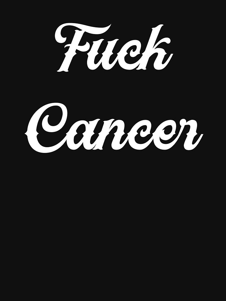 Fuck Cancer product Cancer Research Awareness design by NoveltyMerch