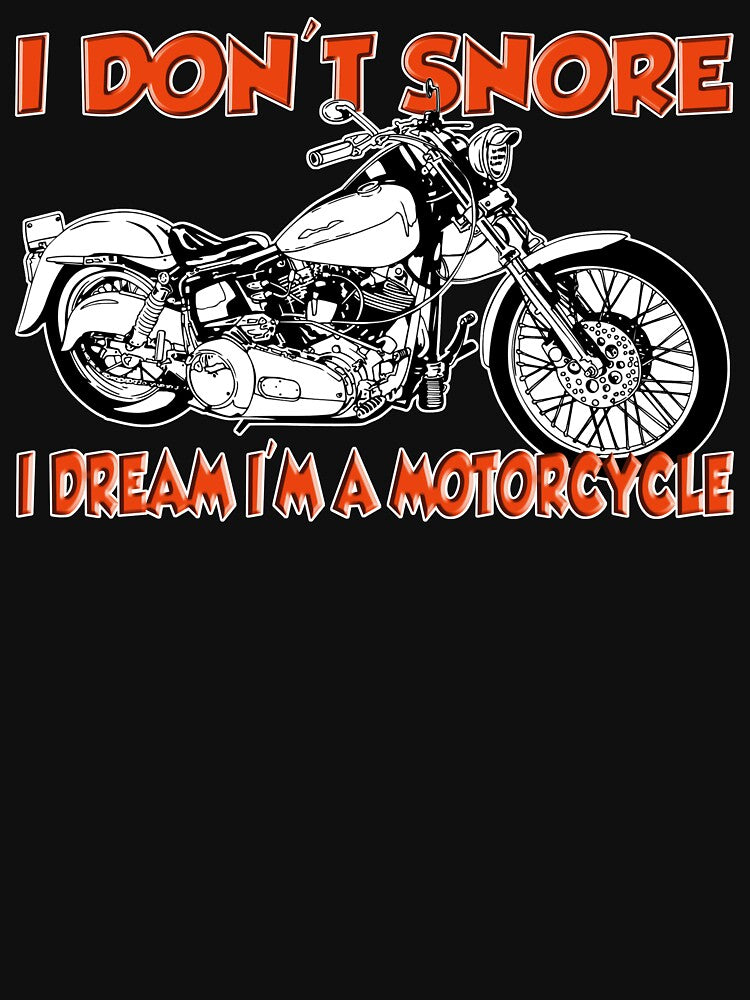 I Don't Snore I Dream i'm a motorcycle by Fairyjam